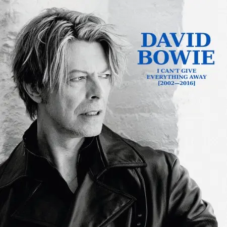 David Bowie - I Can't Give Everything Away (2002-2016) (2025)
