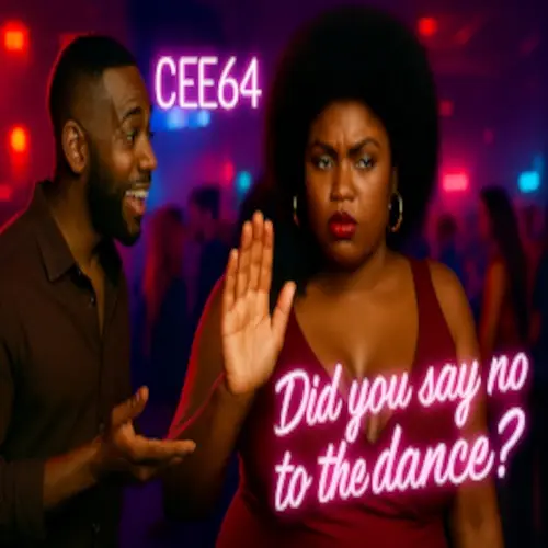 Cee64 - Did You Say No To The Dance? (2025)
