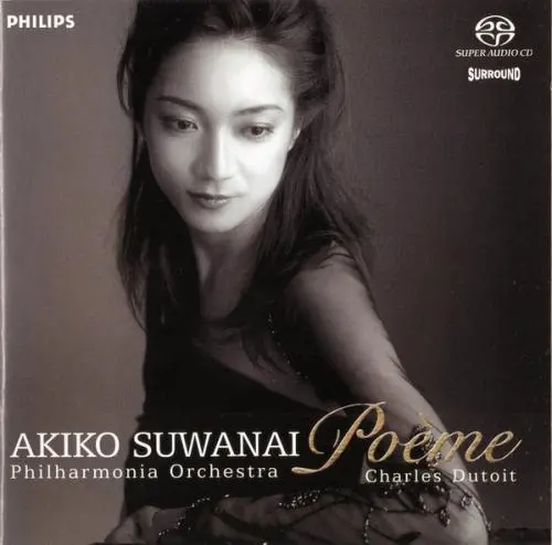 Poème / Akiko Suwanai - Philharmonia Orchestra, Charles Dutoit (2004)