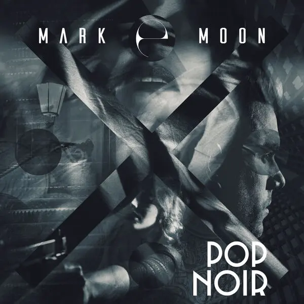 Mark E Moon - Pop Noir (2025)