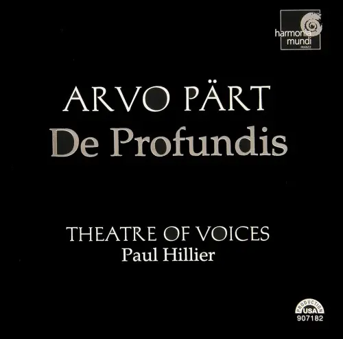 Arvo Pärt - Theatre Of Voices, Paul Hillier – De Profundis (1996/2003)
