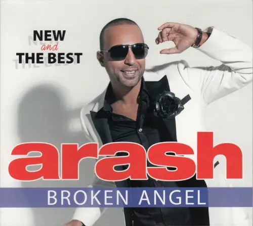 Arash - Broken angel (New and The best) (2013)
