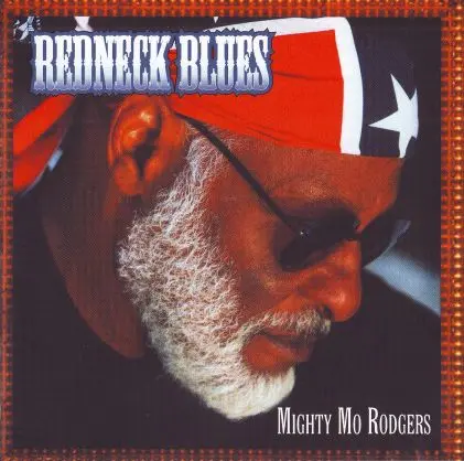 Mighty Mo Rodgers - Redneck Blues (2007)