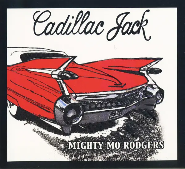 Mighty Mo Rodgers - Cadillac Jack (2011)