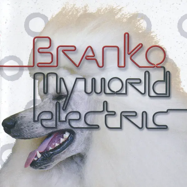 Branko – My World Electric (2005)