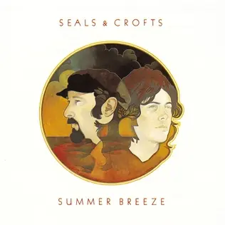 Seals & Crofts - Summer Breeze (1973)