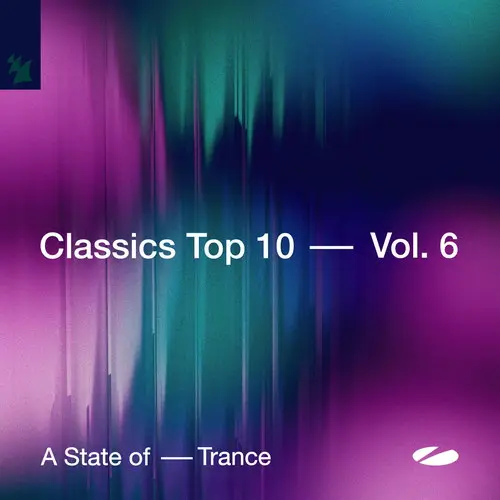 A State of Trance - Classics Top 10 Vol. 6 - Extended Versions (2025)