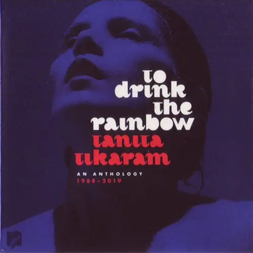 Tanita Tikaram - To Drink The Rainbow (An Anthology 1988–2019) (2019)