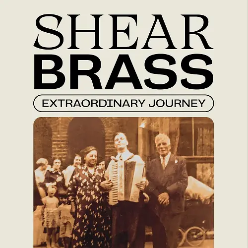 Shear Brass - Extraordinary Journey (2025)