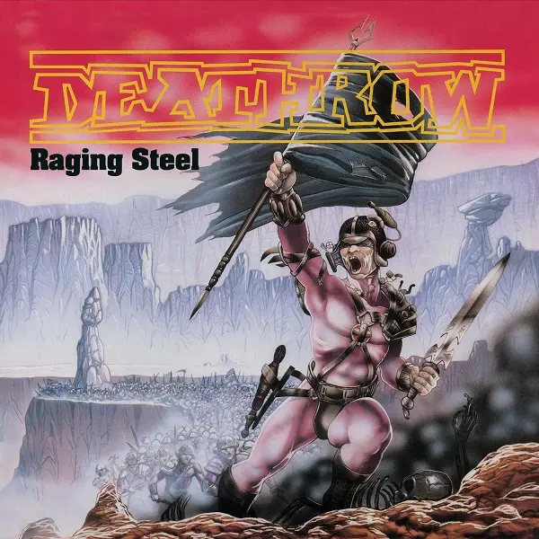 Deathrow - Raging Steel (Remastered Deluxe Edition) (1987/2018)