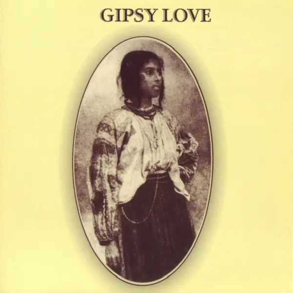 Gipsy Love - Gipsy Love (Reissue, Digipack) (1971/2011)
