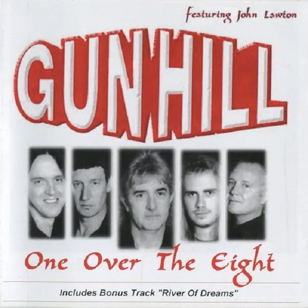 Gunhill (feat. John Lawton) - One Over The Eight (Unofficial Release) (2000/2017)