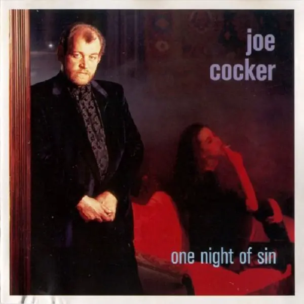 Joe Cocker - One Night Of Sin (1989)