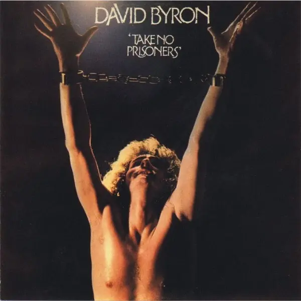 David Byron (ex. Uriah Heep) - Take No Prisoners (Reissue) (1975/1992)