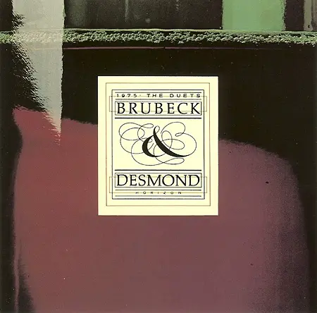 Dave Brubeck & Paul Desmond - The Duets - 1975