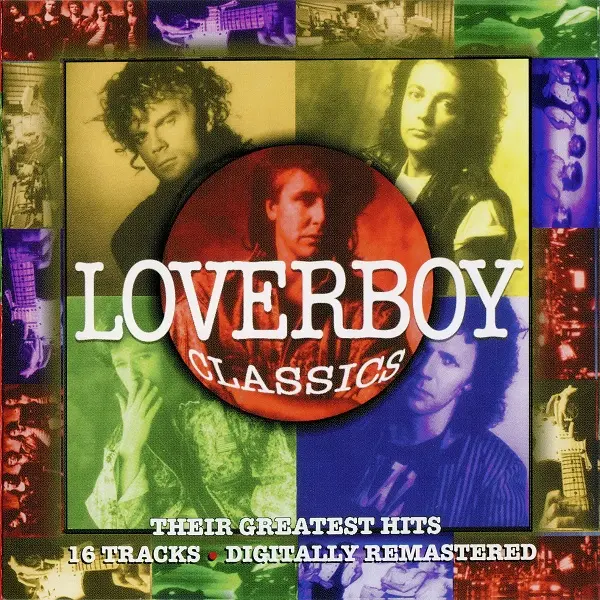 Loverboy - Loverboy Classics (Compilation, Remastered, Reissue) (1994/2005)