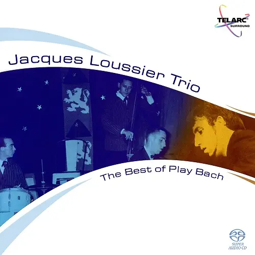 Jacques Loussier Trio - The Best of Play Bach (2004)