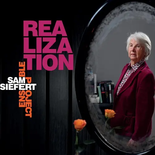 Sam Siefert Ensemble Project - Realization (2025)
