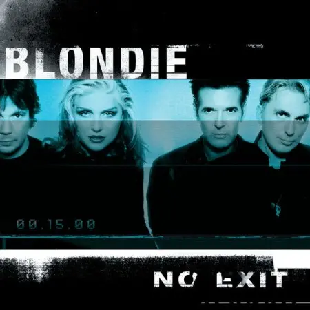 Blondie - No Exit (Remastered & Expanded)