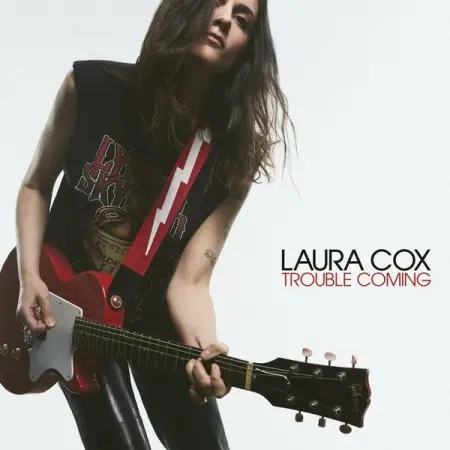 Laura Cox - Trouble Coming 2025