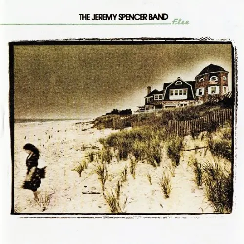 The Jeremy Spencer Band - Flee (1976/2006)