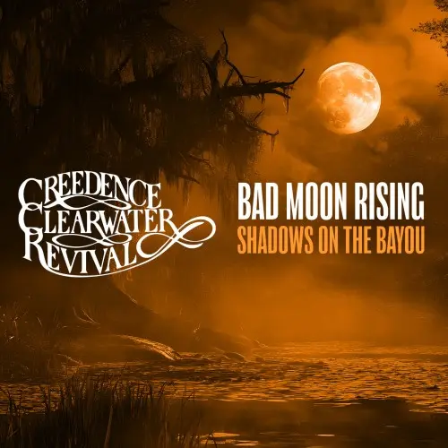 Creedence Clearwater Revival - Bad Moon Rising: Shadows on the Bayou (2025)