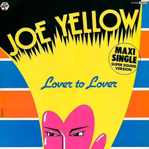 Joe Yellow - Lover To Lover (12'' Maxi-Single) 1983