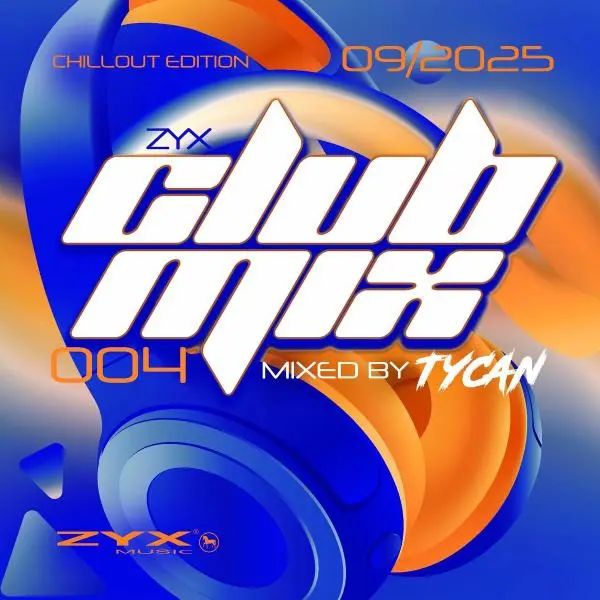 ZYX Club Mix 004 (Chillout Edition) (Mixed By Tycan) (2025)