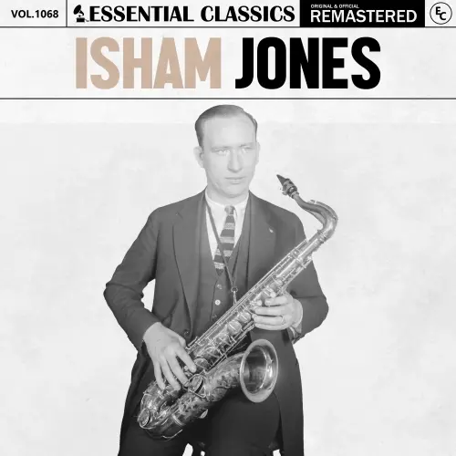 Isham Jones - Essential Classics, Vol. 1068 (Remastered) - 2025
