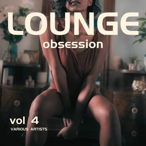 Lounge Obsession, Vol. 4 2025