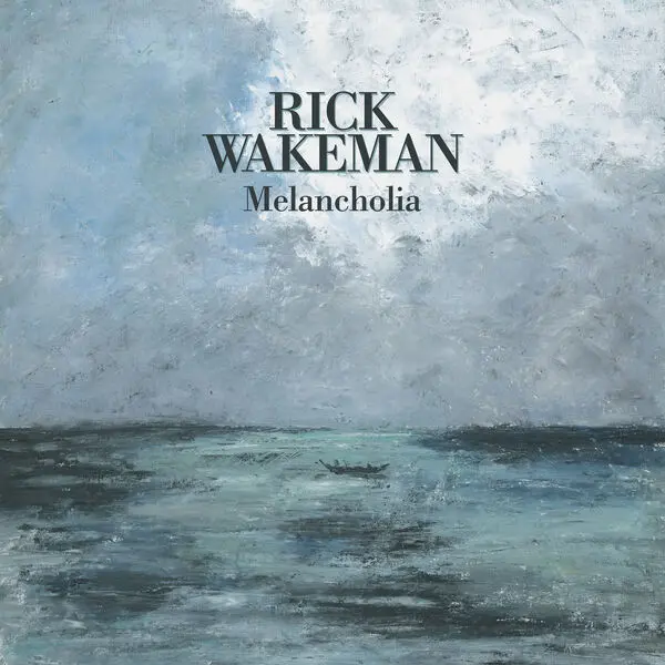 Rick Wakeman / Melancholia 2025
