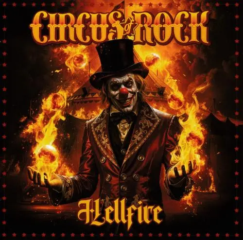 Circus Of Rock / Hellfire