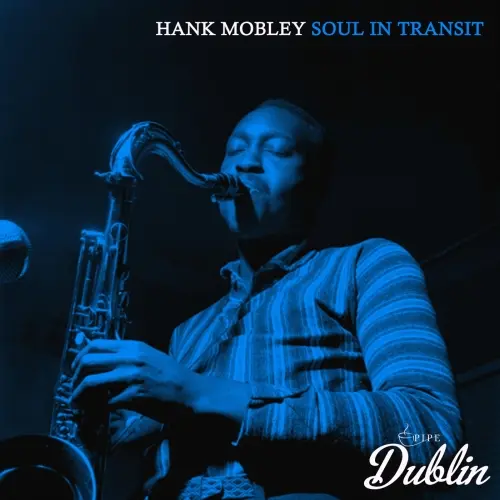 Hank Mobley - Soul in Transit (Remastered) - 2025