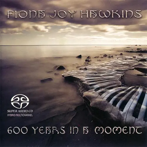 Fiona Joy Hawkins / 600 Years In A Moment
