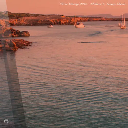 Ibiza Closing 2025 - Chillout & Lounge Beats