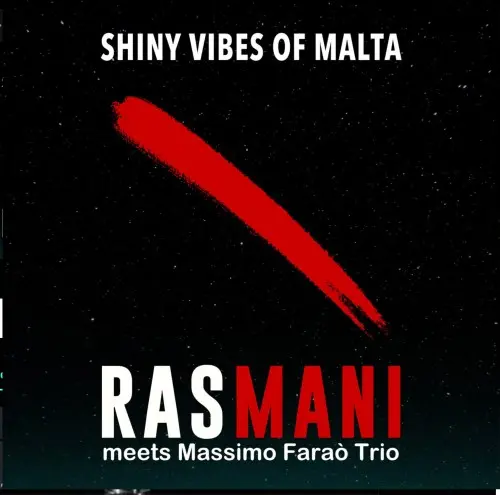 Rasmani, Massimo Faraò Trio - Shiny Vibes Of Malta (2025)