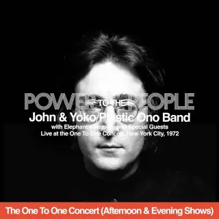 John Lennon, Yoko Ono, The Plastic Ono Band & Elephant's Memory - Power To The People [Live At The One To One Concert - Afternoon & Evening Shows] (2025)