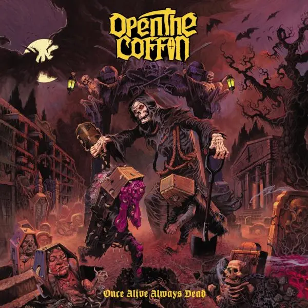 Open the Coffin / Once Alive Always Dead
