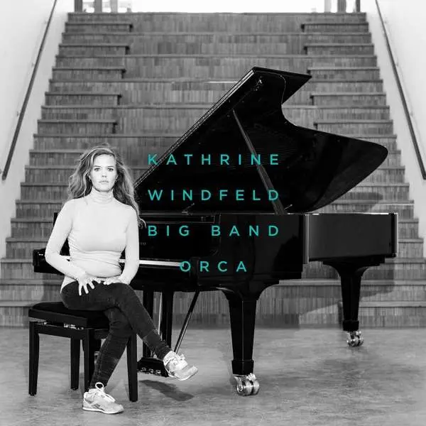 Kathrine Windfeld Big Band - Orca (2020)