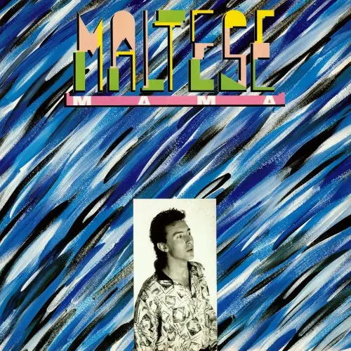 Maltese (Riky Maltese) - Mama (Single) - 1987