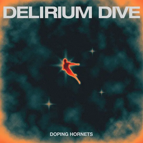 Doping Hornets / Delirium Dive 2025