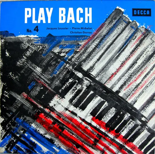 Jacques Loussier Trio - Pierre Michelot - Christian Garros 'Play Bach No. 4' (1963)