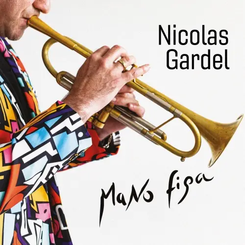 Nicolas Gardel - Mano Figa (2025)