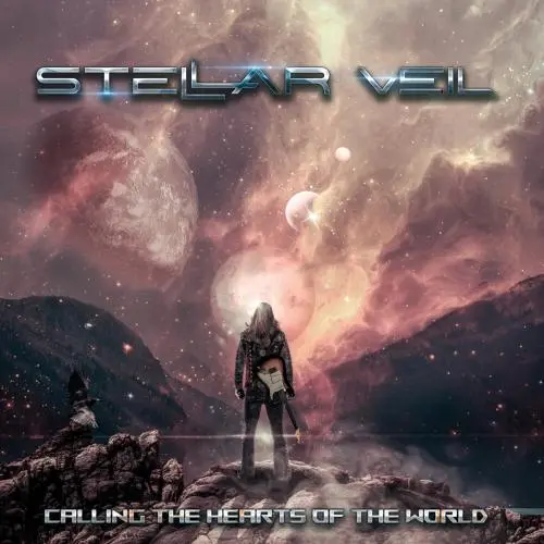 Stellar Veil - Calling The Hearts Of The World (2025)
