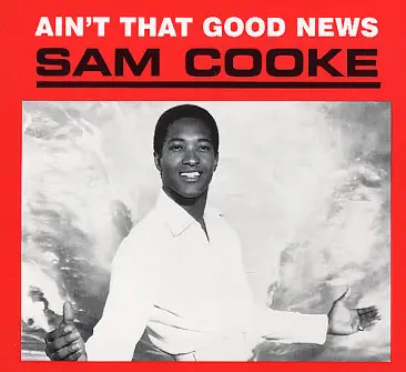 Sam Cooke - 1964 - Ain't That Good News
