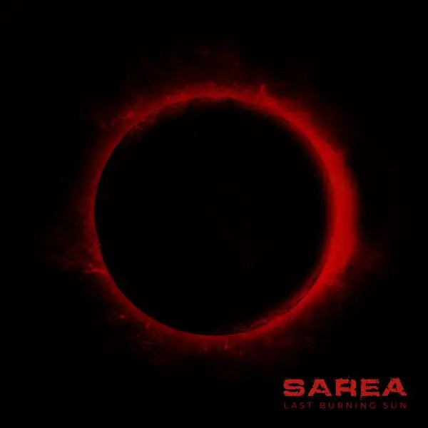 Sarea Last Burning Sun 2025