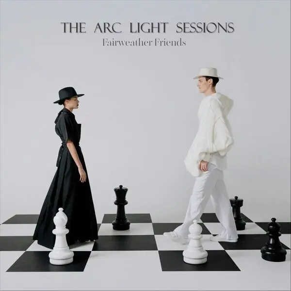 The Arc Light Sessions / Fairweather Friends