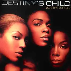 Destiny'S Child - Destiny Fulfilled (2005)