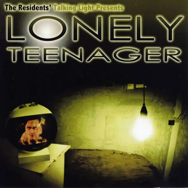 The Residents / Lonely Teenager