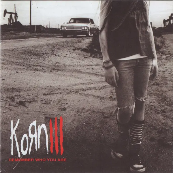 Korn – Korn III: Remember Who You Are 2010